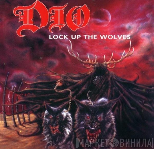 Dio   - Lock Up The Wolves