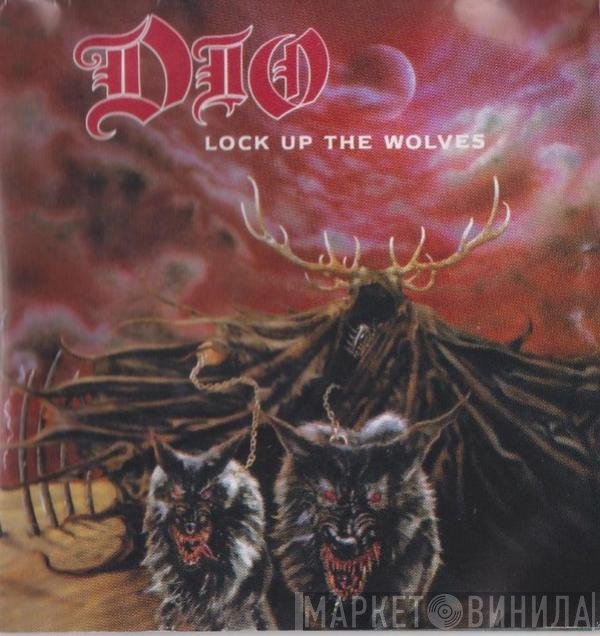 Dio   - Lock Up The Wolves