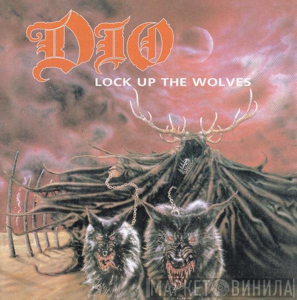 Dio   - Lock Up The Wolves