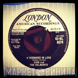Dion & The Belmonts - A Teenager In Love / I've Cried Before