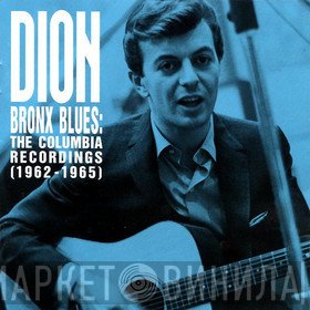 Dion  - Bronx Blues: The Columbia Recordings (1962-1965)