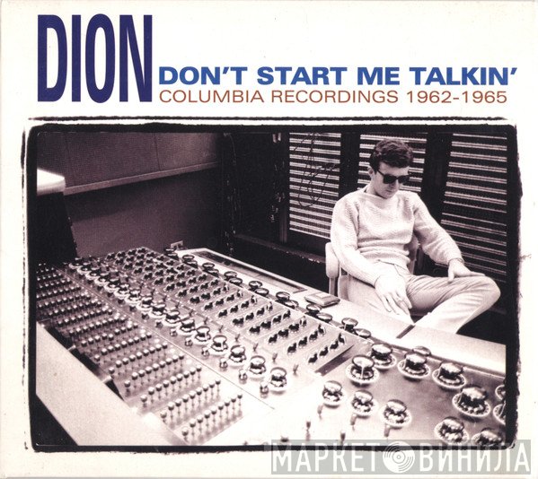 Dion  - Don't Start Me Talkin' Columbia Recordings 1962-1965