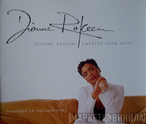 Dionne Rakeem - Sweeter Than Wine