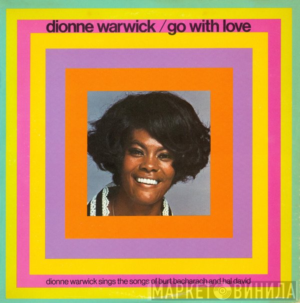 Dionne Warwick - Go With Love (Dionne Warwick Sings The Songs Of Burt Bacharach And Hal David)