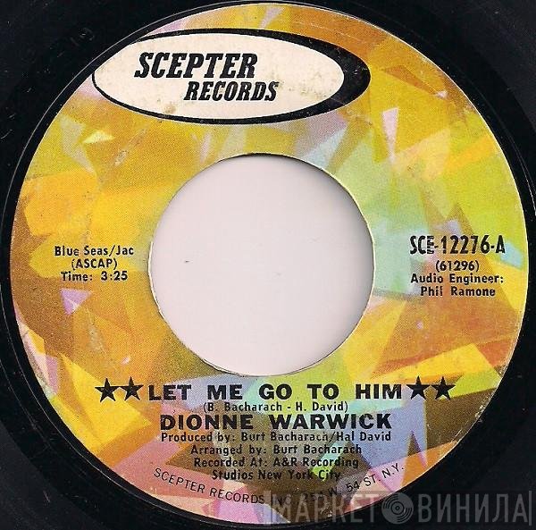 Dionne Warwick - Let Me Go To Him