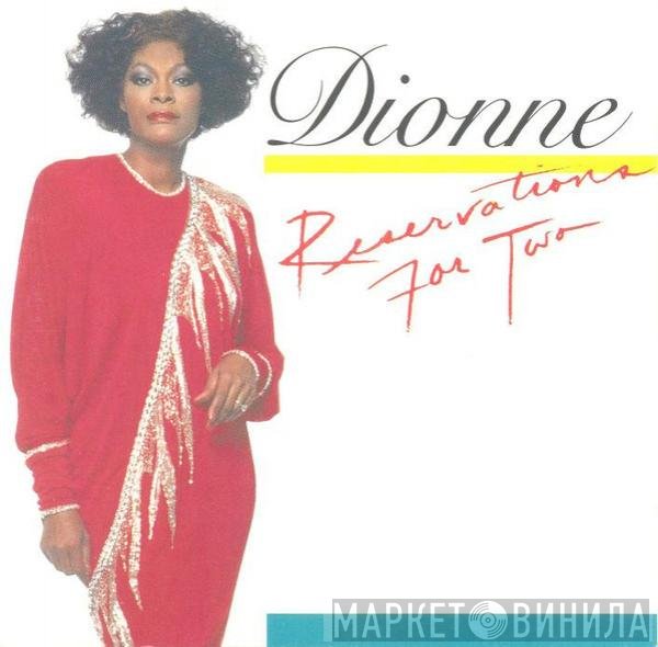 Dionne Warwick  - Reservations For Two