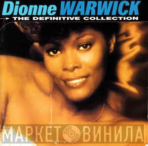 Dionne Warwick  - The Definitive Collection