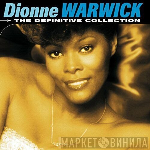 Dionne Warwick  - The Definitive Collection