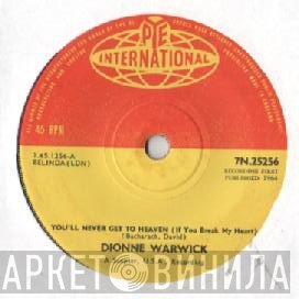 Dionne Warwick - You'll Never Get To Heaven (If You Break My Heart)
