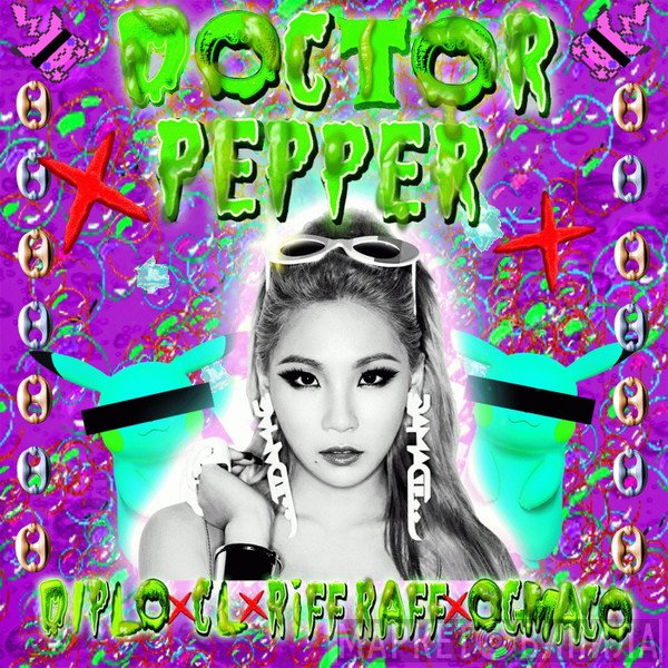 Diplo, CL , Riff Raff  & OG Maco  - Doctor Pepper