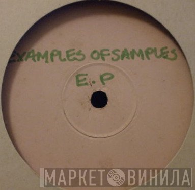 Diplomat & Safe T.  - Examples Of Samples E.P