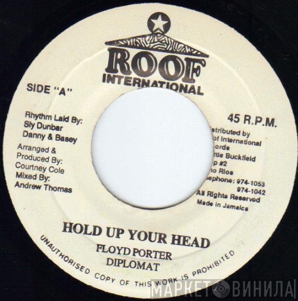 Diplomat  - Hold Up Your Head