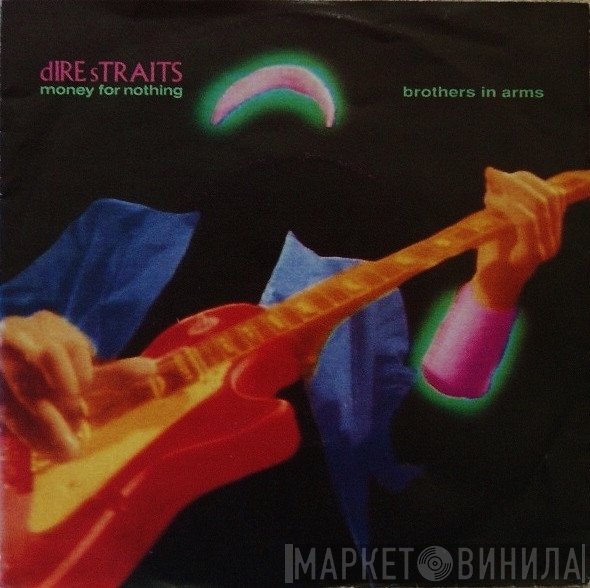 Dire Straits  - Money For Nothing / Brothers In Arms