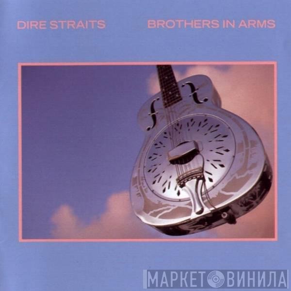 Dire Straits  - Brothers In Arms