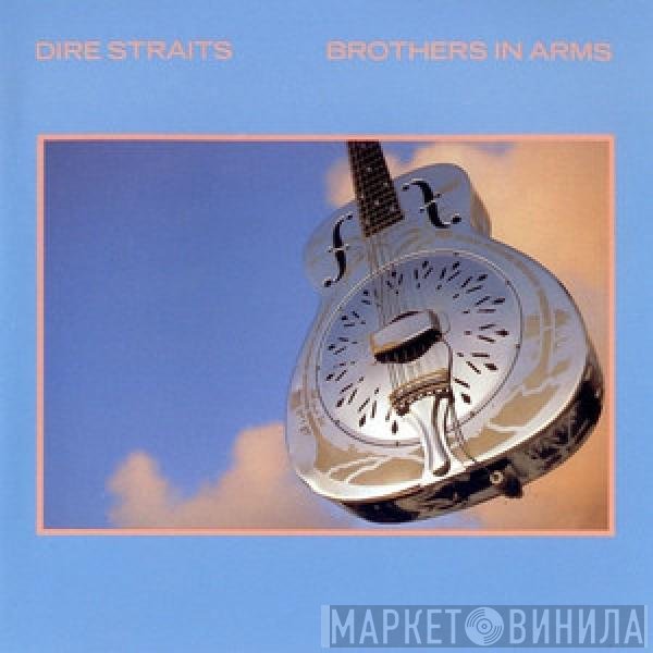 Dire Straits  - Brothers In Arms