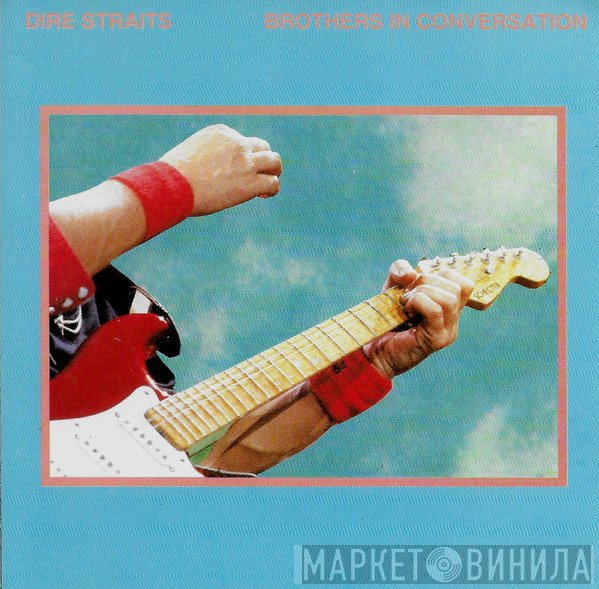 Dire Straits  - Brothers In Conversation
