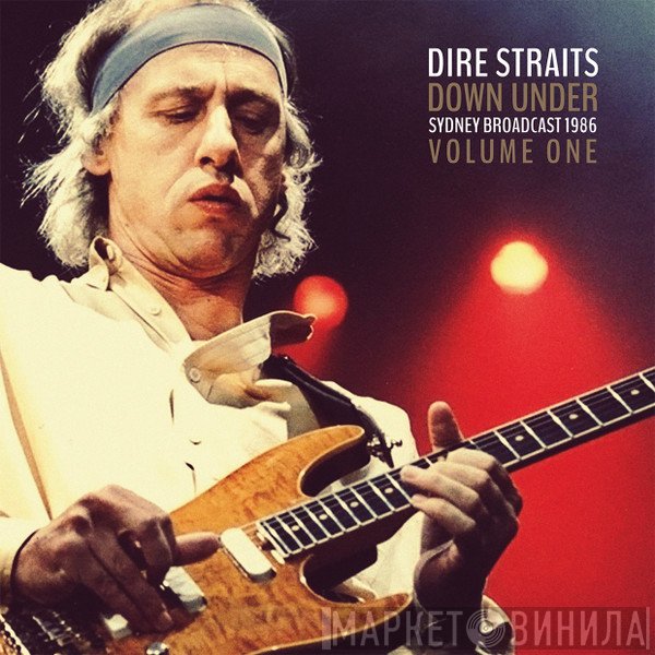 Dire Straits  - Down Under Volume One