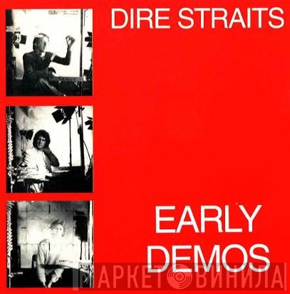 Dire Straits  - Early Demos