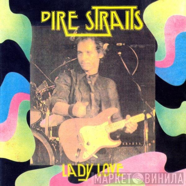 Dire Straits  - Lady Love
