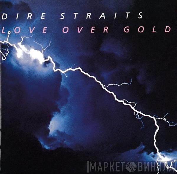 Dire Straits - Love Over Gold