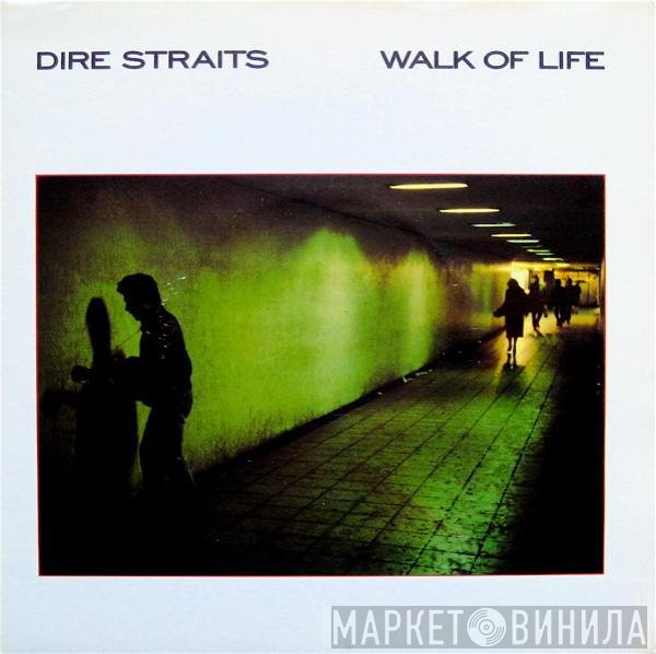 Dire Straits  - Walk Of Life