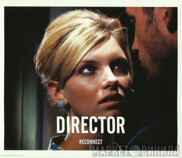Director - Reconnect