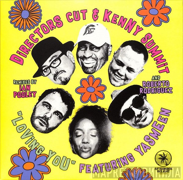 Director's Cut  & Kenny Summit And Roberto Rodriguez Featuring Yasmeen  - Loving You