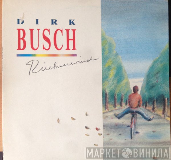 Dirk Busch  - Rückenwind