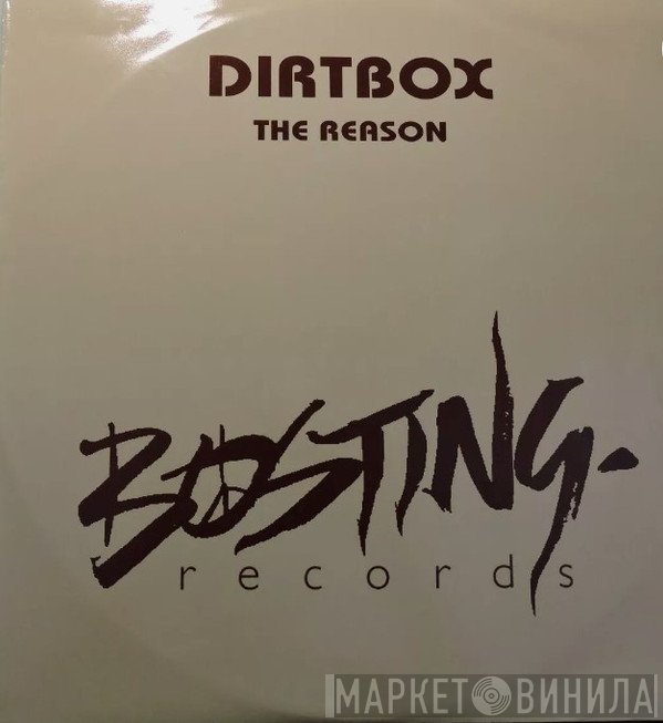 Dirtbox - The Reason