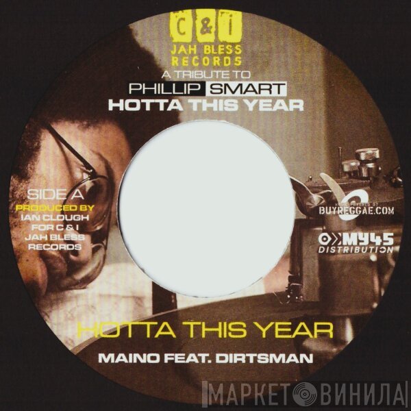 Dirtsman, Maino, Charly Black - Hotta This Year / Back It Up