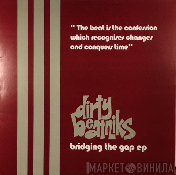 Dirty Beatniks - Bridging The Gap EP