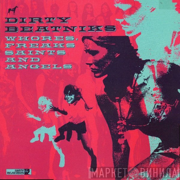 Dirty Beatniks - Whores, Freaks, Saints And Angels
