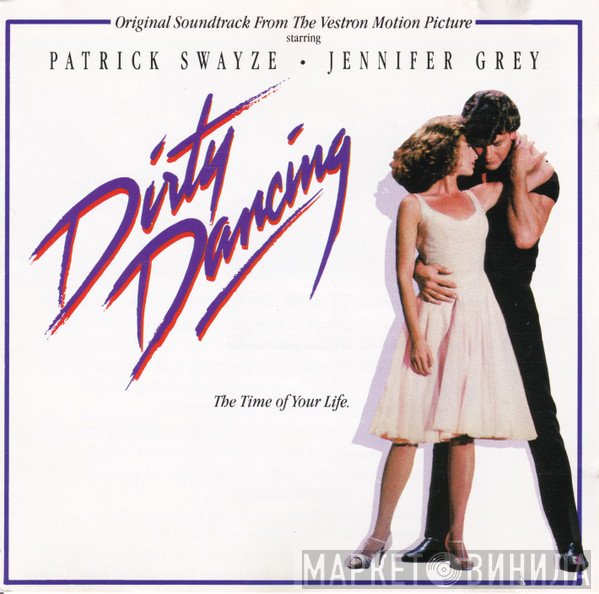 - Dirty Dancing (Original Soundtrack From The Vestron Motion Picture)