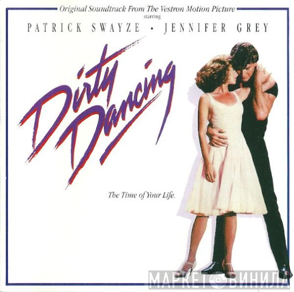  - Dirty Dancing (Original Soundtrack From The Vestron Motion Picture)