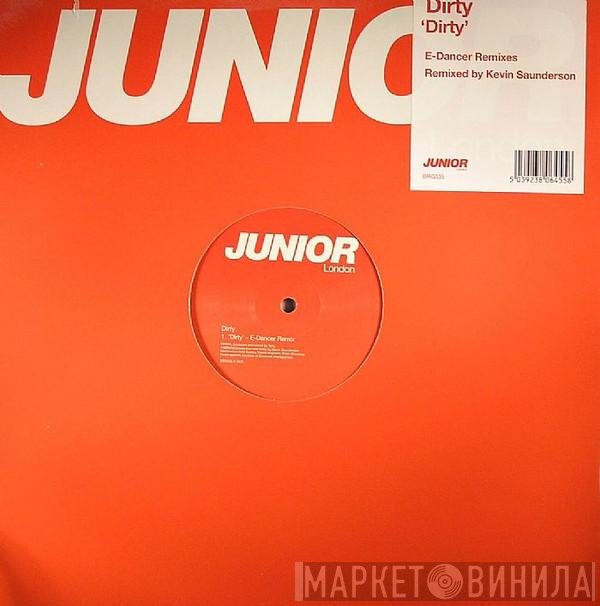 Dirty - Dirty (E-Dancer Remixes)