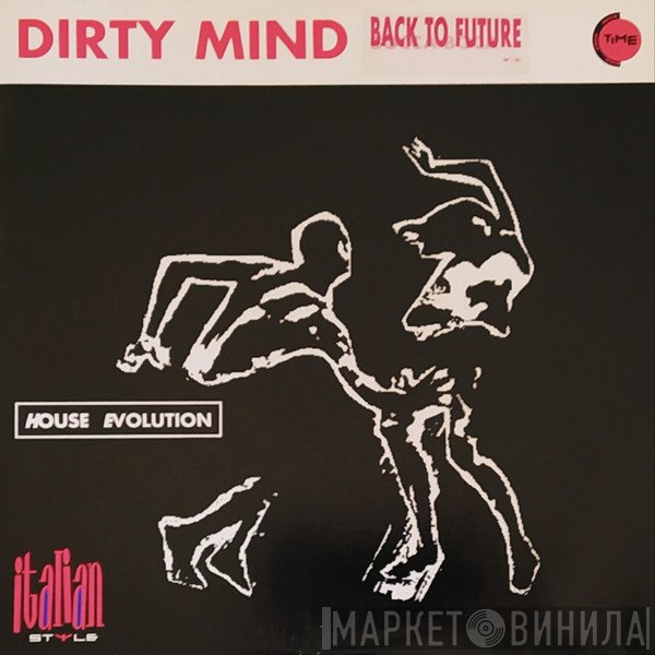 Dirty Mind - Back To Future