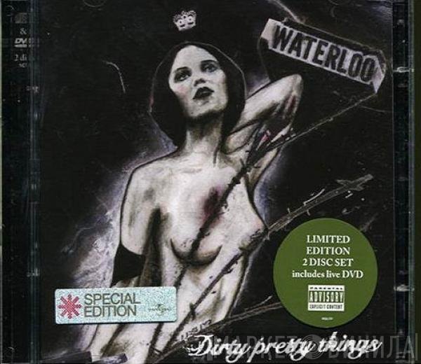 Dirty Pretty Things - Waterloo To Anywhere