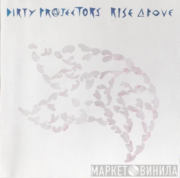 Dirty Projectors - Rise Above