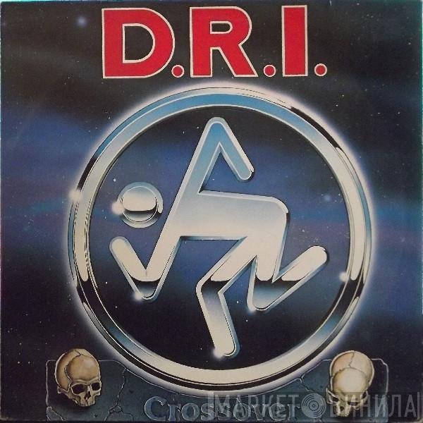 Dirty Rotten Imbeciles  - Crossover