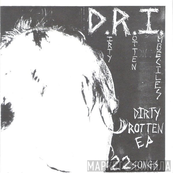Dirty Rotten Imbeciles  - Dirty Rotten EP