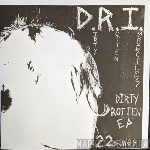 Dirty Rotten Imbeciles  - Dirty Rotten EP