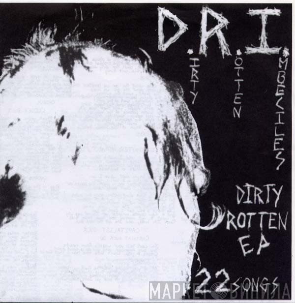 Dirty Rotten Imbeciles  - Dirty Rotten EP