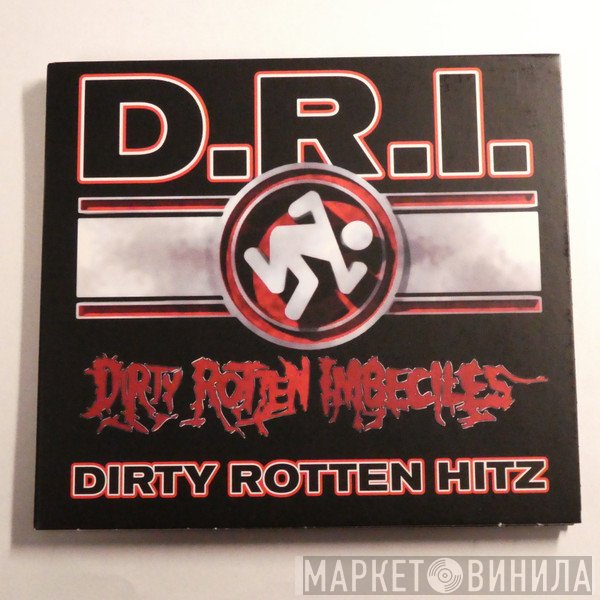 Dirty Rotten Imbeciles  - Dirty Rotten Hitz