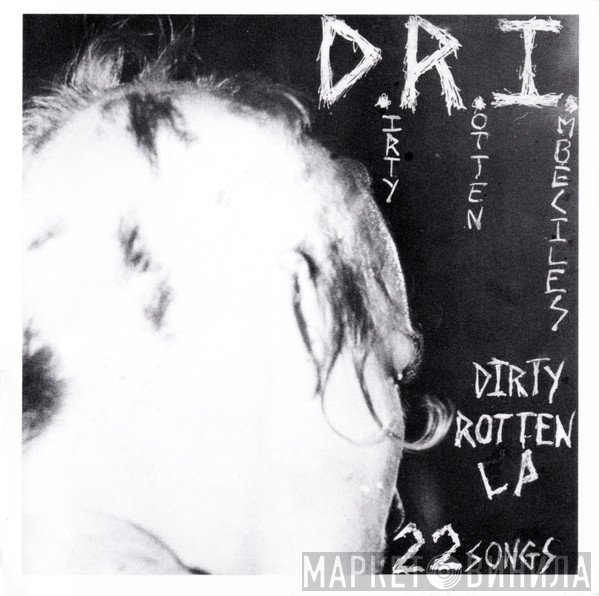 Dirty Rotten Imbeciles  - Dirty Rotten LP (On CD)