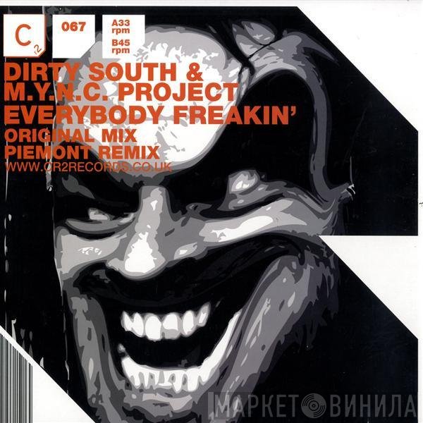 Dirty South  & MYNC Project  - Everybody Freakin'