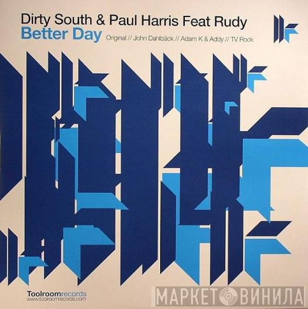 Dirty South  And Paul Harris Feat Rudy Sandapa  - Better Day