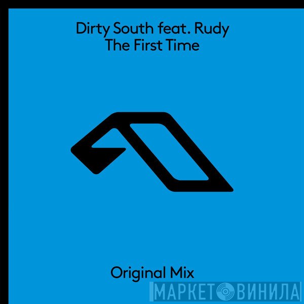 Dirty South  Feat. Rudy Sandapa  - The First Time