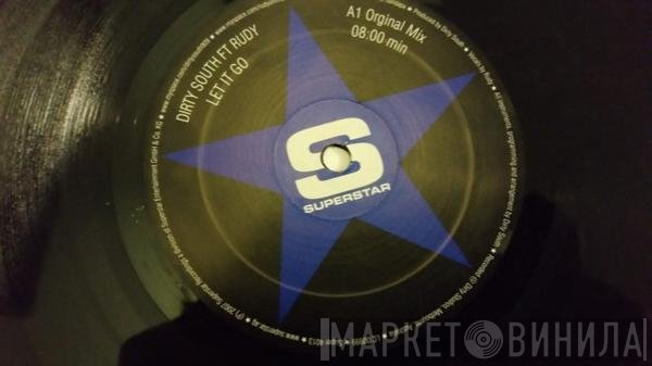 Dirty South  Ft Rudy Sandapa  - Let It Go