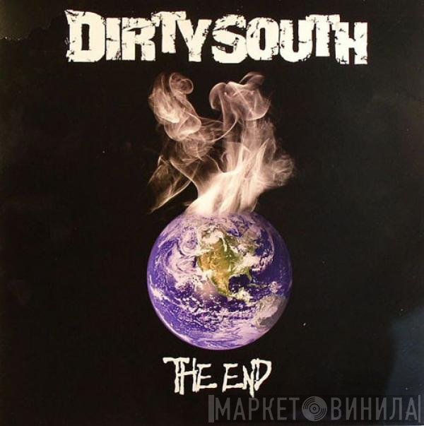 Dirty South   - The End