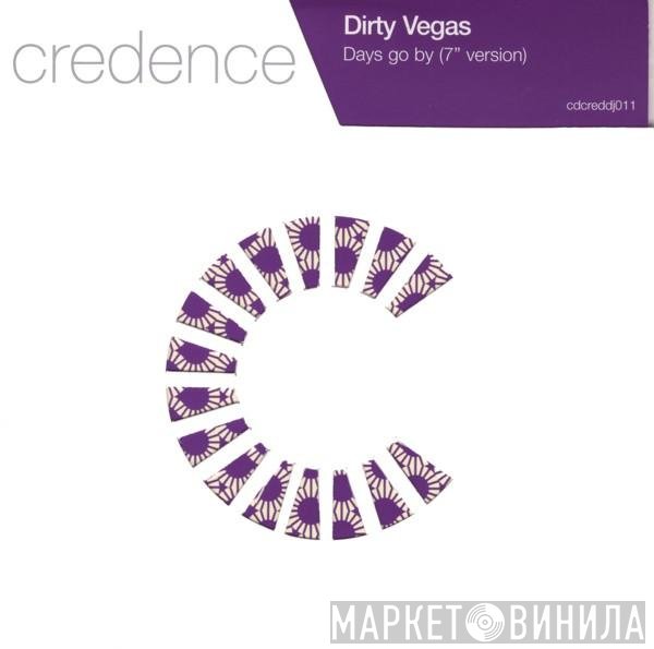Dirty Vegas - Days Go By